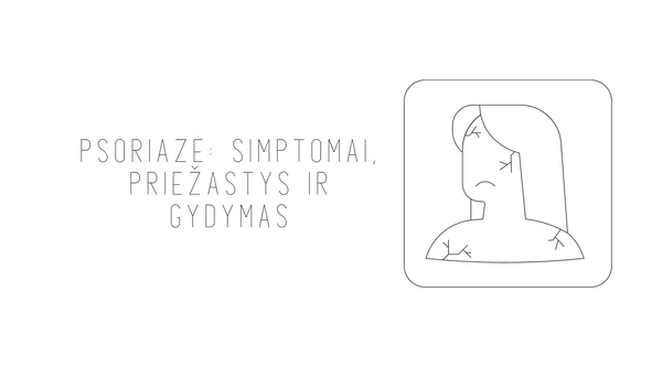 Psoriazė: simptomai, priežastys ir gydymas
